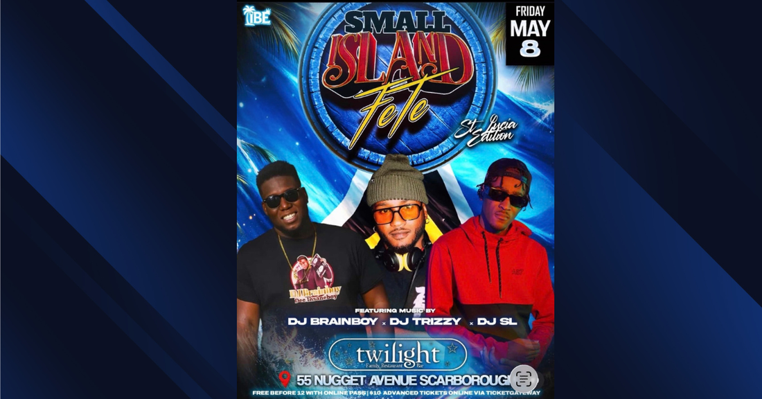 Small Island Fete @ Twilight | Friday May 8th, 2026 | DJ Brainboy - DJ Trizzy - DJ SL