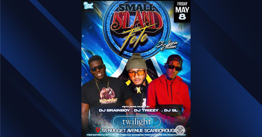 Small Island Fete @ Twilight | Friday May 8th, 2026 | DJ Brainboy - DJ Trizzy - DJ SL